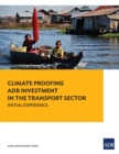 Image for Climate Proofing ADB Investment in the Transport Sector: Initial Experience.