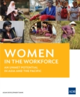 Image for Women in the Workforce: An Unmet Potential in Asia and Pacific.