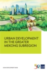Image for Urban Development in the Greater Mekong Subregion