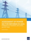Image for Assessment of Power Sector Reforms in Asia : Experience of Georgia, Sri Lanka, and Viet Nam: Synthesis Report