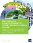 Image for Reviving Lakes and Wetlands in the People&#39;s Republic of China, Volume 2 : Lessons Learned on Integrated Water Pollution Control from Chao Lake Basin