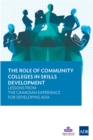 Image for Role of Community Colleges in Skills Development: Lessons from the Canadian Experience for Developing Asia.