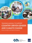 Image for Training Manual to Support Country-Driven Gender and Climate Change