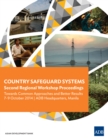 Image for Country Safeguard Systems: Second Regional Workshop Proceedings: Towards Common Approaches and Better Results.