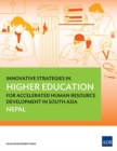 Image for Innovative Strategies in Higher Education for Accelerated Human Resource Development in South Asia: Nepal