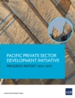 Image for Pacific Private Sector Development Initiative: Progress Report 2014-2015.