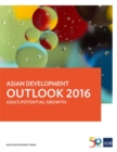 Image for Asian Development Outlook 2016 : Asia&#39;s Potential Growth