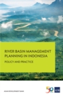 Image for River Basin Management Planning in Indonesia: Policy and Practice.