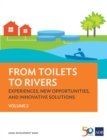 Image for From Toilets to Rivers: Experiences, New Opportunities, and Innovative Solutions: Volume 2.