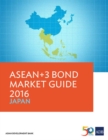 Image for ASEAN+3 Bond Market Guide 2016: Japan