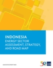 Image for Indonesia : Energy Sector Assessment, Strategy, and Road Map