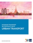 Image for Myanmar Transport Sector Policy Note: Urban Transport