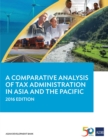 Image for Comparative Analysis of Tax Administration in Asia and the Pacific: 2016 Edition.