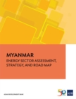 Image for Myanmar : Energy Assessment, Strategy, and Road Map