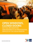 Image for Open Windows, Closed Doors: Mutual Recognition Arrangements on Professional Services in the ASEAN Region