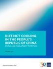 Image for District Cooling in the People&#39;s Republic of China: Status and Development Potential.