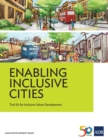 Image for Enabling Inclusive Cities : Tool Kit for Inclusive Urban Development