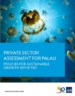 Image for Private Sector Assessment for Palau : Policies for Sustainable Growth Revisited