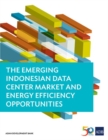 Image for The Emerging Indonesian Data Center Market and Energy Efficiency Opportunities