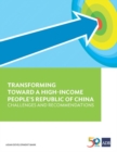 Image for Transforming Towards a High-Income People&#39;s Republic of China : Challenges and Recommendations