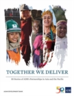 Image for Together We Deliver : 50 Stories of ADB&#39;s Partnerships in Asia and the Pacific