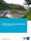 Image for Financing Asian Irrigation : Choices Before Us
