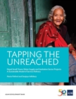 Image for Tapping the Unreached : Nepal Small Towns Water Supply and Sanitation Sector Projects?A Sustainable Model of Service Delivery