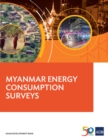 Image for Myanmar Energy Consumption Surveys Report.