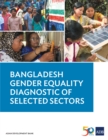 Image for Bangladesh Gender Equality Diagnostic of Selected Sectors.