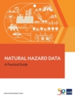 Image for Natural Hazard Data : A Practical Guide