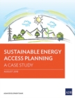 Image for Sustainable Energy Access Planning : A Case Study