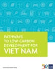 Image for Pathways to Low-Carbon Development for Viet Nam.