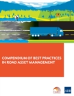 Image for Compendium of Best Practices in Road Asset Management