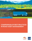 Image for Compendium of Best Practices in Road Asset Management.