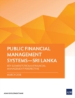 Image for Public Financial Management Systems - Sri Lanka : Key Elements from a Financial Management Perspective