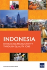 Image for Indonesia: Enhancing Productivity Through Quality Jobs