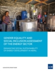 Image for Gender Equality and Social Inclusion Assessment of the Energy Sector : Enhancing Social Sustainability of Energy Development in Nepal