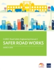 Image for CAREC Road Safety Engineering Manual 2 : Safer Road Works
