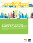 Image for Carec Road Safety Engineering Manual 2: Safer Road Works.