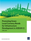 Image for Promoting Green Local Currency Bonds for Infrastructure Development in ASEAN 3