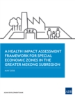 Image for Health Impact Assessment Framework for Special Economic Zones in the Greater Mekong Subregion