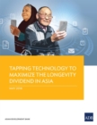 Image for Tapping Technology to Maximize the Longevity Dividend in Asia