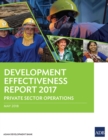 Image for Development Effectiveness Report 2017: Private Sector Operations