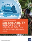 Image for Asian Development Bank Sustainability Report 2018: Investing for an Asia and the Pacific Free of Poverty