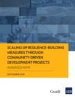 Image for Scaling Up Resilience-Building Measures through Community-Driven Development Projects: Guidance Note
