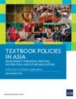 Image for Textbook Policies in Asia: Development, Publishing, Printing, Distribution, and Future Implications