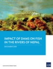 Image for Impact of Dam on Fish in the Rivers of Nepal