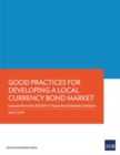 Image for Good Practices for Developing a Local Currency Bond Market