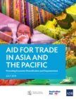 Image for Aid for Trade in Asia and the Pacific: Promoting Economic Diversification and Empowerment