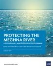 Image for Protecting the Meghna River: A Sustainable Water Resource for Dhaka